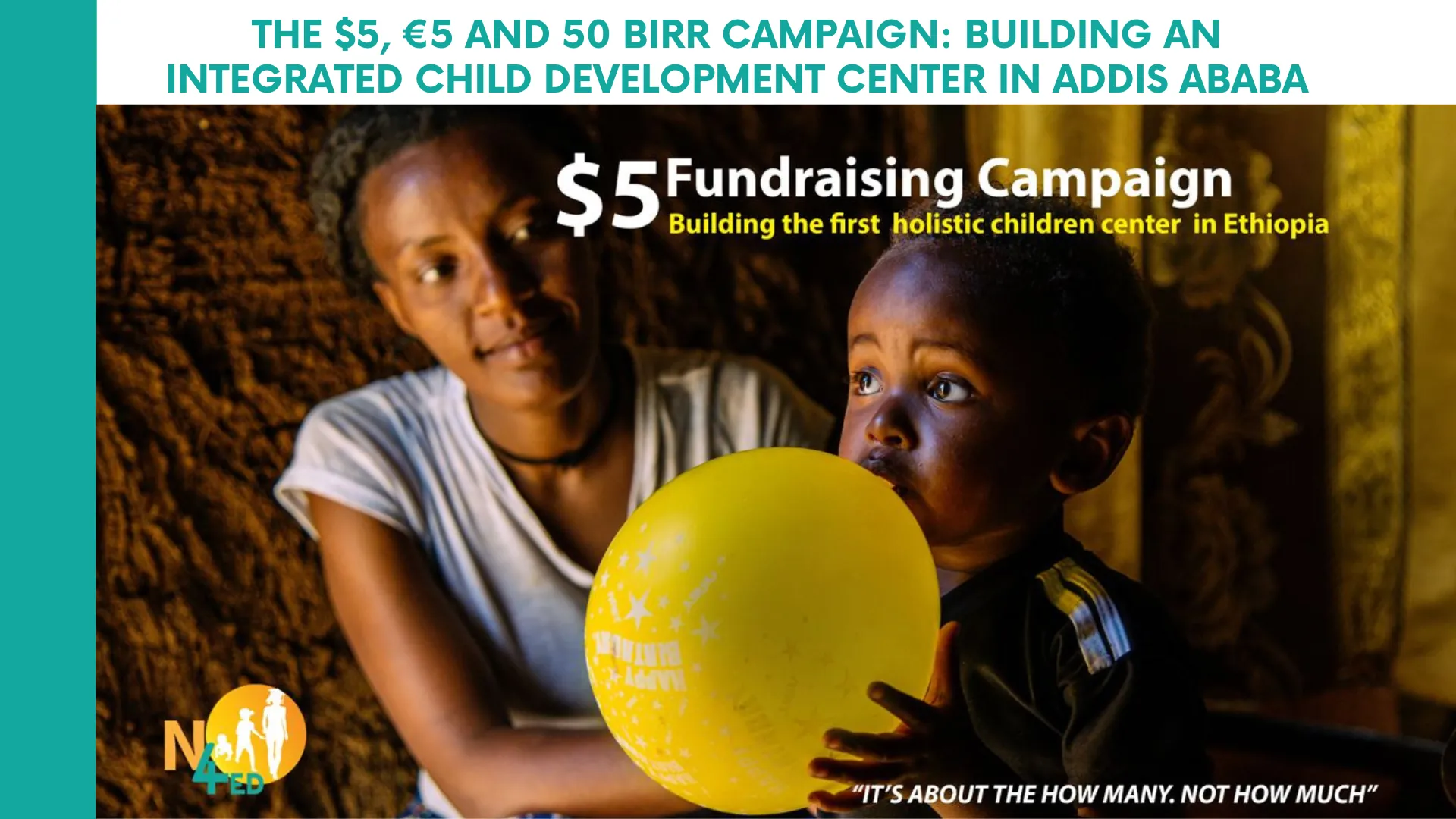The $5, €5 and 50-Birr Campaign: Building an Integrated Child Development Center in Addis Ababa