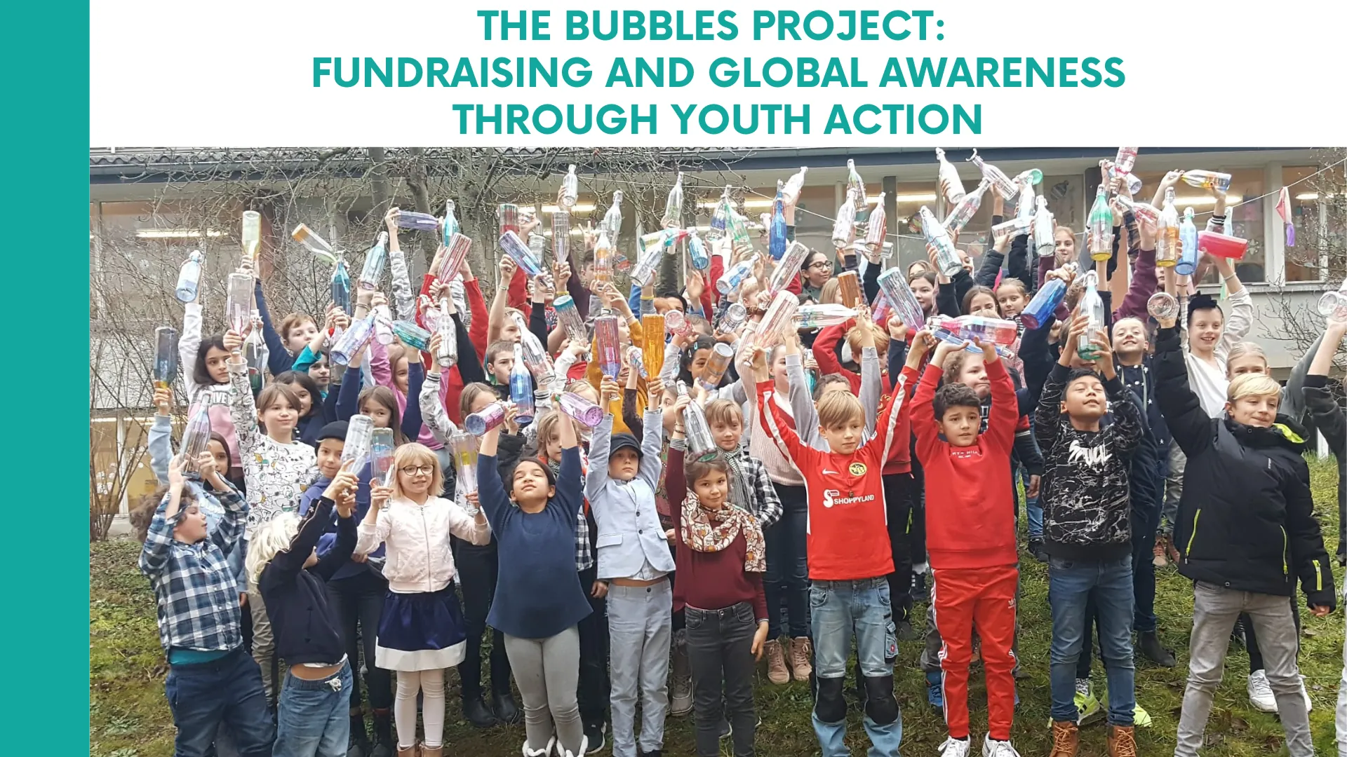 The Bubbles Project: Fundraising and Global Awareness Through Youth Action