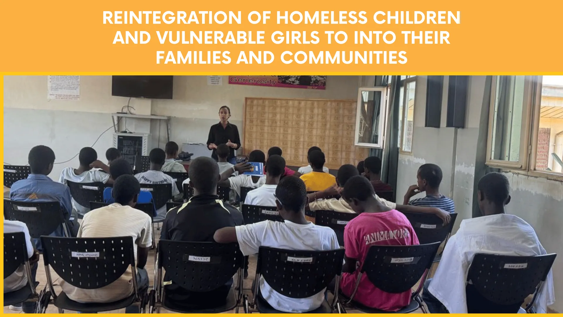 Reintegration of Homeless children and vulnerable girls to into their families and communities