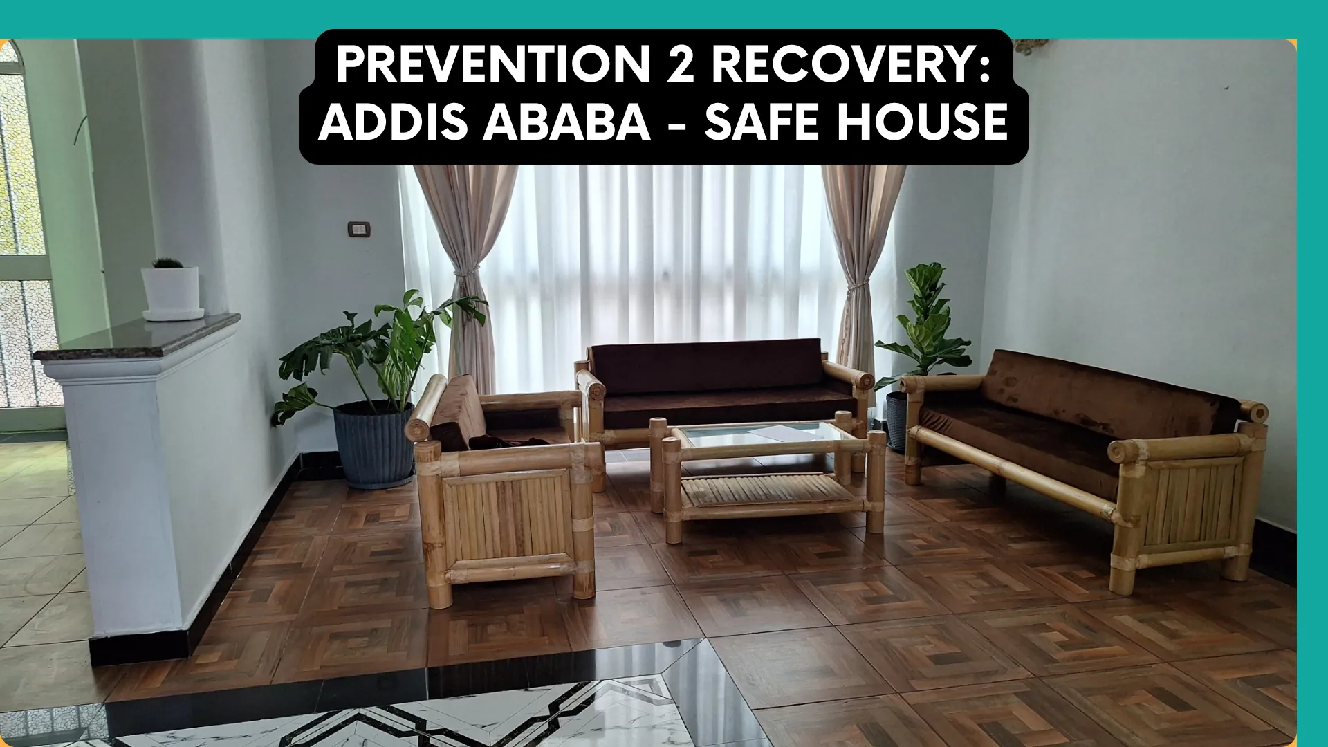 Prevention 2 Recovery: Addis Ababa
